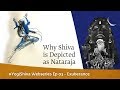 YogiShiva Webseries Ep 03 Exuberance Nataraja The Dance Of Creation
