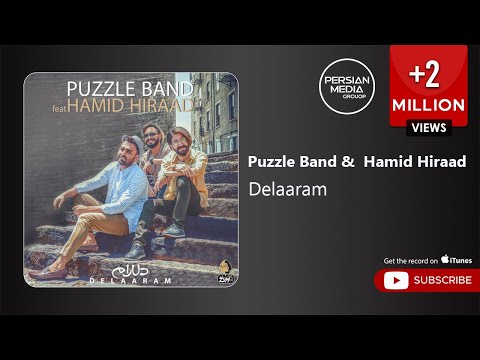 Puzzle Band &  Hamid Hiraad - Delaram ( پازل بند و حمید هیراد - دلارام )
