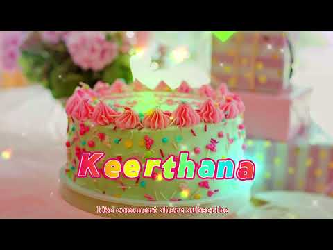 Keerthana Happy Birthday Song Happy Birthday to You