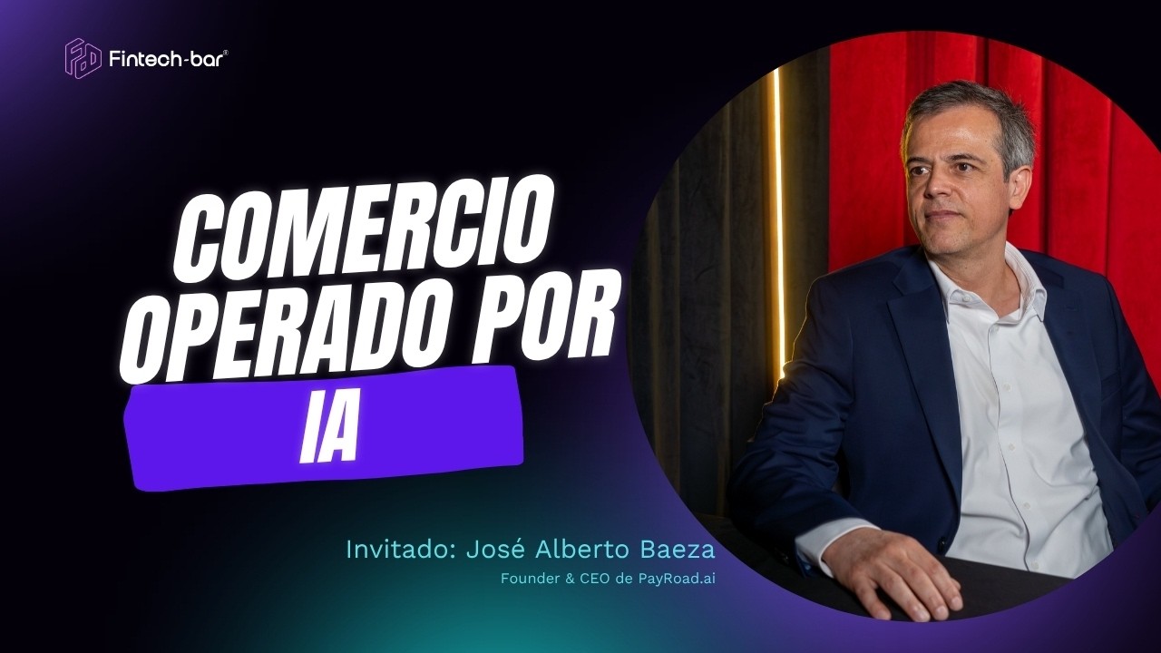 Comercio operado por IA · Fintech Bar Podcast T3 E33