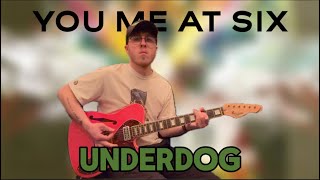 You Me At Six - Underdog  [Guitar Cover]