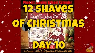 Day 10 - 12 Shaves of Christmas!