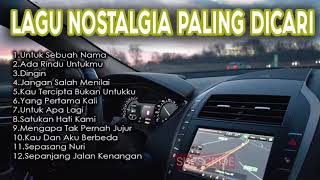 Download lagu LAGU NOSTALGIA PALING DICARI | LAGU TEMAN PERJALANAN - UNTUK SEBUAH NAMA #nostalgia mp3