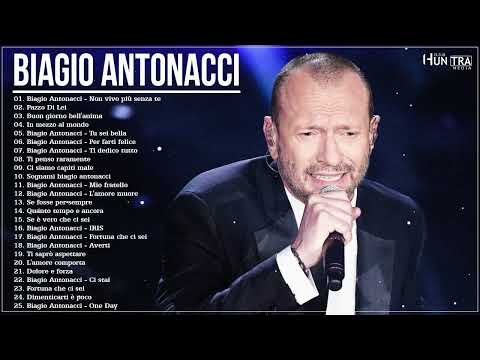 Biagio Antonacci Greatest Hits Full Album - Biagio Antonacci Best Songs - Best of Biagio Antonacci