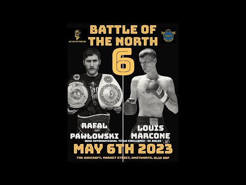 Battle of the North 6, Rafal Pawlowski VS Louis Marcone, IBKO International K1 Title | May 6th 2023