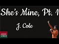 J. Cole - She’s Mine, Pt. 1 (Lyrics/Letra)