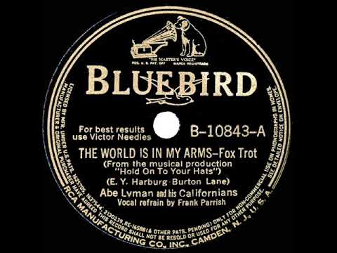 1940 Abe Lyman - The World Is In My Arms (Frank Parrish, vocal)