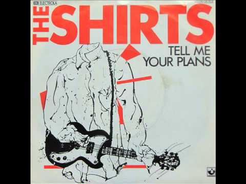 The Shirts - Tell Me Your Plans (orig 1978 single version)
