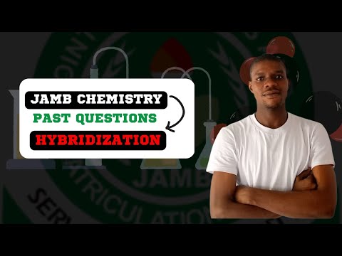 JAMB 2023 Organic Chemistry Hybridization [Jamb chemistry past Questions]