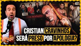 Cristian Cravinhos Pode Voltar Para A Prisão? | Apologia com Tadalafellas?