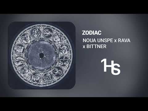 NOUA UNSPE x RAVA x BITTNER - ZODIAC | 1 Hour