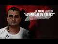 El Caso De El Caníb4l De Tuxtla Criminalista Nocturno