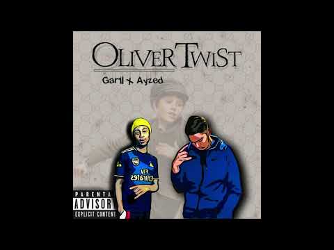 Gar1l - Oliver Twist ft. Ayzed