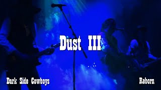 Dark Side Cowboys - Dust III (Live at Alternativfesten 2018)
