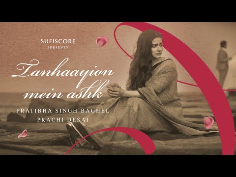 Tanhaayion Mein Ashk Lyrics - Pratibha Singh & Rajesh Singh