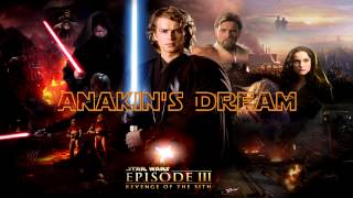 Anakin's Dream - Star Wars Episode III Revenge of the Sith