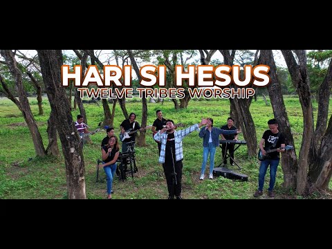 Hari Si Hesus - Twelve Tribes Worship