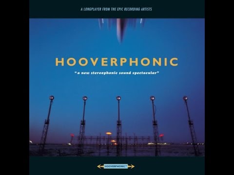 Hooverphonic - The New Stereophonic Sound Spectacular (Full Album)