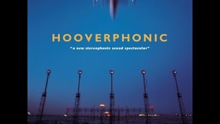 Hooverphonic - The New Stereophonic Sound Spectacular (Full Album)