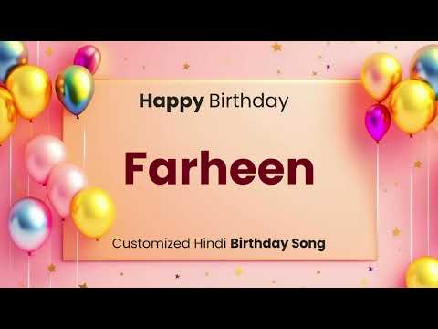 Happy Birthday " FARHEEN " - Customized Birthday Song | In Hindi