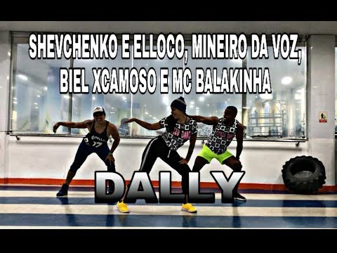 Dally  - Shevchenko e Elloco, Maneiro na Voz, Biel Xcamoso e Mc Balakinha - Coreogrfia Styllu Dance