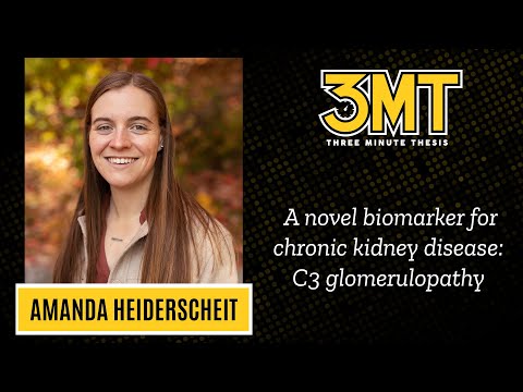3MT 2022: Amanda Heiderscheit: A novel biomarker for chronic kidney disease: C3 glomerulopathy