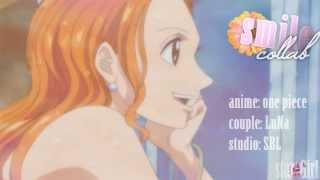 the reason for my smile. [LuNa]