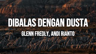 Download lagu Glenn Fredly & Andi Rianto - Dibalas Dengan Dusta (Lirik) mp3 Download lagu Glenn Fredly & Andi Rianto - Dibalas Dengan Dusta (Lirik) mp3