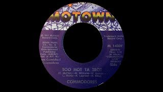 The Commodores ~ Too Hot Ta Trot 1977 Funky Purrfection Version
