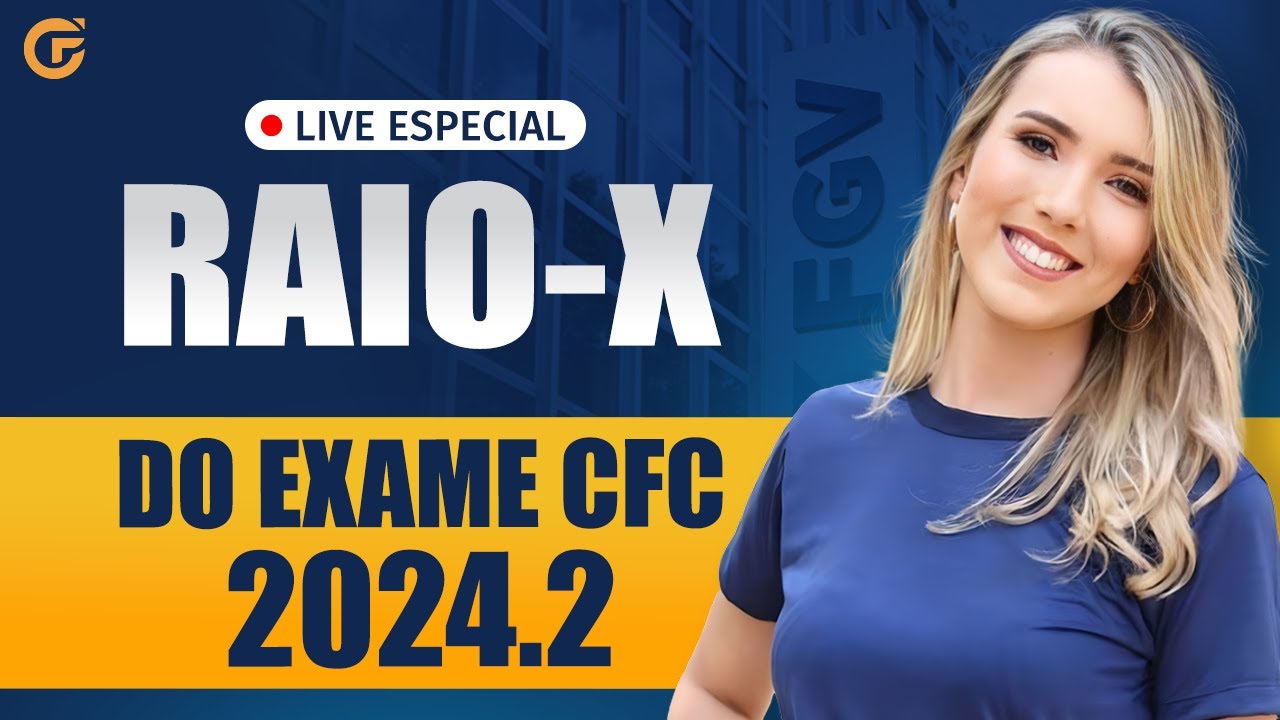 RAIO-X DO EXAME CFC 2024.2: PRINCIPAIS ASSUNTOS QUE VÃO CAIR NA PROVA