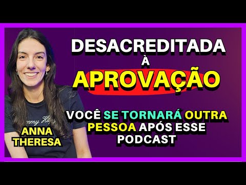 Ela Passou em 1º Lugar no Concurso Público - Podcast Entrevistada: Anna Theresa