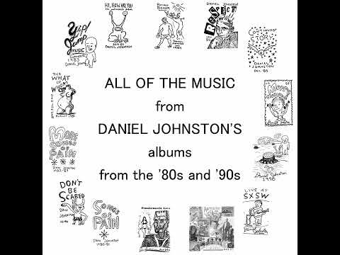 Daniel Johnston in the 20th Century