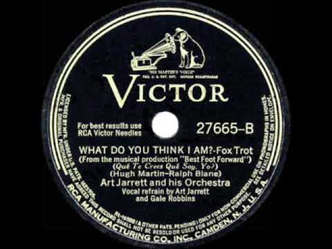 Art Jarrett and Gale Robbins with Jarrett and His Orchestra – What Do You Think I Am?, 1941