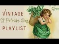 Vintage St Patrick's Day Playlist - Vintage Irish Songs 💚☘️