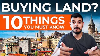 Buying Land in Turkey? - 10 Things You Must Know