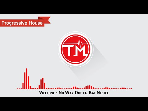 Vicetone - No Way Out ft. Kat Nestel