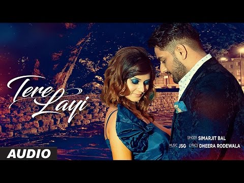 Latest Punjabi Songs 2016 | Simarjit Bal | Tere Layi | New Punjabi Songs 2016 | T-Series