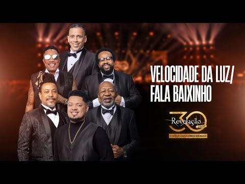 Grupo Revelação - Velocidade da Luz / Fala Baixinho | Revelação 30 Anos