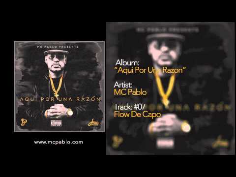 MC Pablo - Flow De Capo - Track #07 - AQUI POR UNA RAZON (2015)