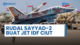 Aktifkan Sistem Pertahanan Udara Buatan Iran, Rudal Sayyad-2 Hizbullah Buat Nyali Jet Israel Ciut