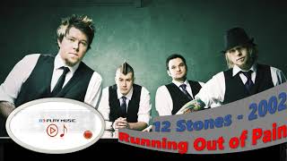 Running Out of Pain - 12 Stones (2002)