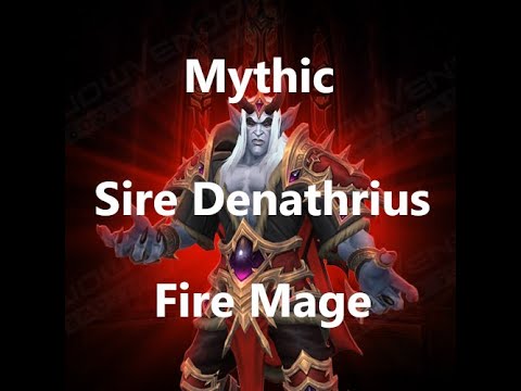 Mythic Sire Denathrius - Fire Mage