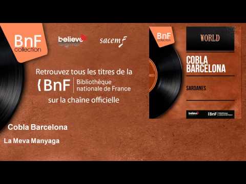 Cobla Barcelona - La Meva Manyaga