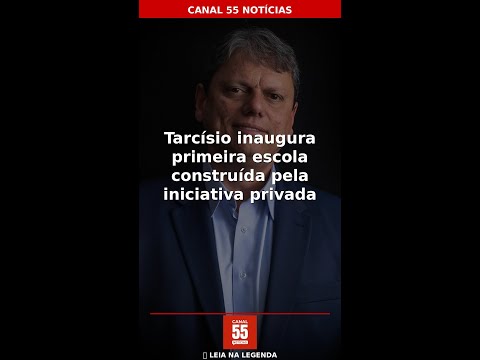 Tarcísio inaugura primeira escola construída pela iniciat... #shorts