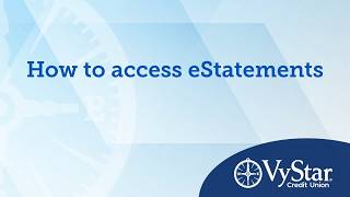 How to Access eStatements with VyStar Credit Union