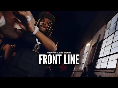 King Von - Front Line (ft. Lil Durk & Foolio) [Music Video]