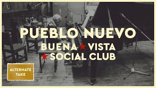 Buena Vista Social Club - Pueblo Nuevo (Alternate Take) (Official Audio)