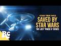 From Cancelled Series To Blockbuster Film The Center Seat 55 Years Of Star Trek S1 EP3