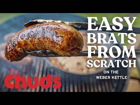 Brats From Scratch On The Weber Kettle! | Chuds BBQ