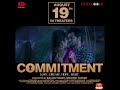 Commitment Movie Trailer 4K Tejaswi Madivada Anveshi Jain Amit Tiwari Tanishq Rajan